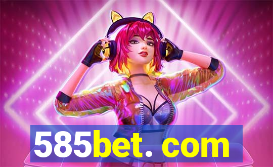 585bet. com